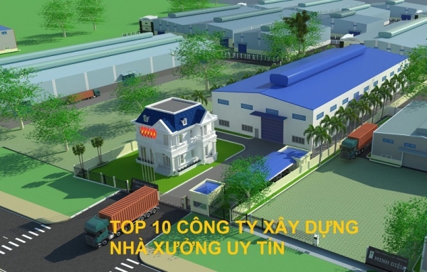 Chia sẻ 10 công ty thi công nhà xưởng uy tín nhất tại Hà Nội